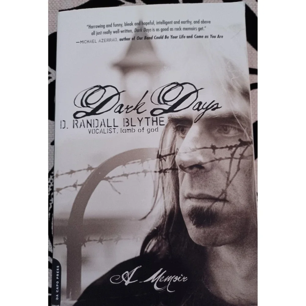 Dark Days By D. Randall Blythe Book Lamb Of God Metal Music Autobiography